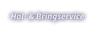 Hol- & Bringservice